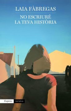 no escriure la teva historia (ebook)-laia fabregas ferrus-9788417879754