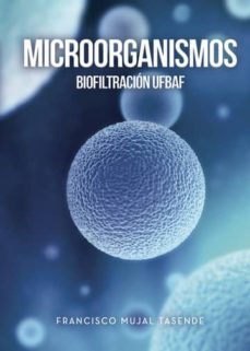 microorganismos/biofiltracion ufbaf (ebook)-9788417907754