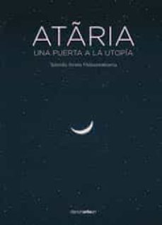 ataria: una puerta a la utopia-yolanda arrieta-9788417940454