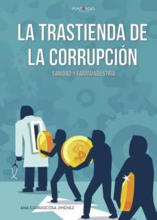 la trastienda de la corrupcion "sanidad y farmaindustria" (ebook)-9788417952754