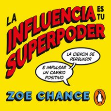 la influencia es tu superpoder (audiolibro)-zoe chance-9788417992354