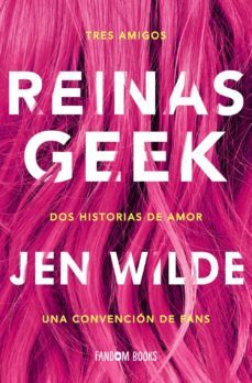 reinas geek-jen wilde-9788418027154
