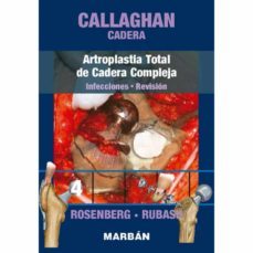 cadera 4. artroplastia total de cadera compleja. infecciones. revision-9788418068454