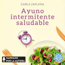 ayuno intermitente saludable (audiolibro)-carla zaplana-9788418118654