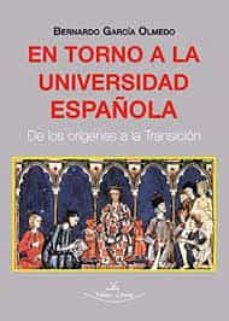 en torno a la universidad española-francisco garcia olmedo-9788418158254