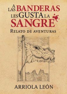 a las banderas les gusta la sangre (ebook)-9788418161254