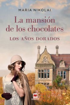 la mansion de los chocolates. los años dorados (ebook)-9788418184154