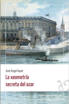 la xeometria secreta del azar-jose angel garcia fernandez-9788418286254