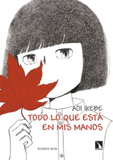 todo lo que esta en mis manos-aoi ikebe-9788418309854