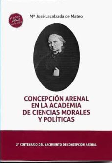 concepcion arenal en la academia de ciencias morales y politicas-jose maria lacalzada-9788418329654