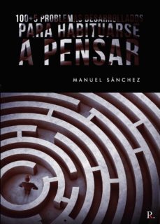 100+5 problemas desarrollados para habituarse a pensar-9788418361654