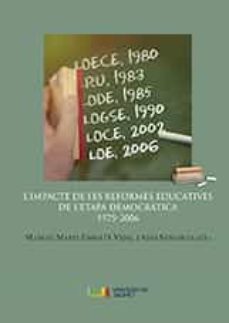 l impacte de les reformes educatives de l etapa democratica 1975-2006-manuel marti puig-aida sanahuja ribes-9788418432354