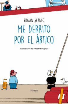 me derrito por el artico (ebook)-erwan seznec-9788418436154