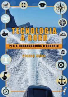 tecnologia a bord per a embarcacions d esbarjo-vicenç vidal-9788418441554
