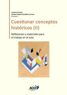 cuestionar conceptos historicos ii-9788418476754