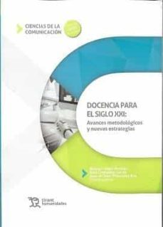 docencia para el siglo xxi: avances metodologicos y nuevas estrategias-9788418534454