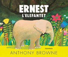 ernest l elefantet-anthony browne-9788418558054