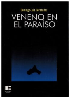 veneno en el paraiso-domingo luis hernandez-9788418588754