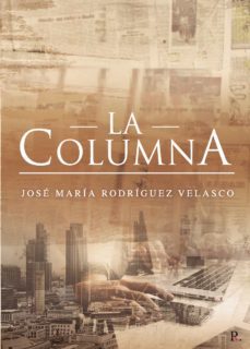 la columna-jose maria rodriguez velasco-9788418686054
