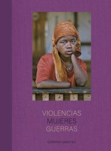violencias mujeres guerras (ebook)-gervasio sanchez-9788418725968