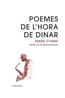poemes de l hora de dinar-frank o hara-9788418858154