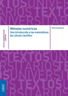 metodos numericos. una introduccion a las matematicas del calculo cientifico-9788418979354