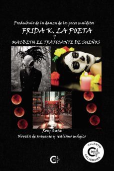 frida k., la poeta, y macbeth, el traficante de sueños (ebook)-9788419009654