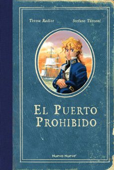 el puerto prohibido-teresa radice-stefano turconi-9788419148254