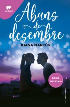 abans de desembre (mesos amb tu 1) (ebook)-joana marcus-9788419169754
