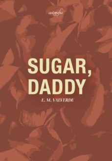 sugar, daddy-e.m. valverde-9788419198754