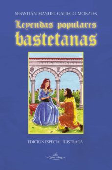 leyendas populares bastetanas (ebook)-sebastian manuel gallego morales-9788419310354
