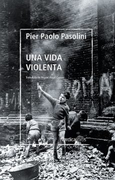 una vida violenta-pier paolo pasolini-9788419320254
