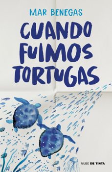 cuando fuimos tortugas (ebook)-mar benegas-9788419514615