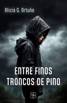 entre finos troncos de pino-alicia g. ortuño-9788419579454
