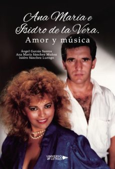 ana maria e isidro de la vera. amor y musica (ebook)-ángel garzás santos y ana maría sánchez muñoz y isidro sánchez luengo-9788419612854
