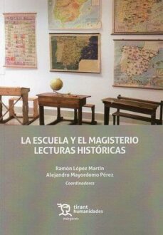 la escuela y el magisterio lecturas historicas-9788419632654