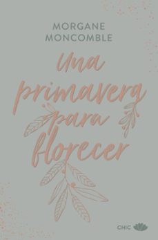 una primavera para florecer-morgane moncomble-9788419702654