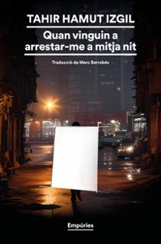quan vinguin a arrestar-me a mitja nit-tahir hamut izgil-9788419729354