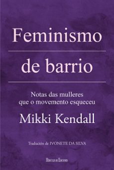 feminismo de barrio-mikki kendall-9788419754554