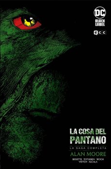 la cosa del pantano de alan moore: la saga completa (tercera edicion)-9788419866554