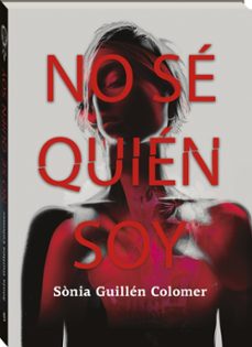 no se quien soy-sonia guillen colomer-9788419913654