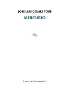 mercurio-jose luis gomez tore-9788419943354