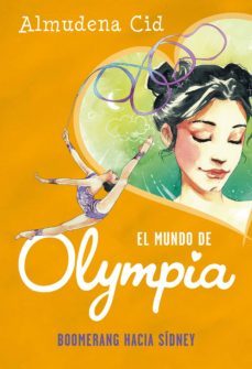 el mundo de olympia 3 - boomerang hacia sídney (ebook)-almudena cid-9788420433554