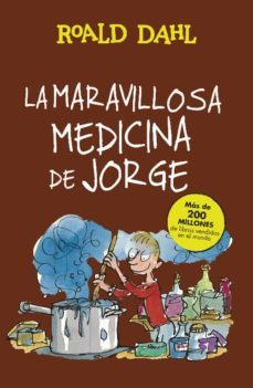 la maravillosa medicina de jorge (coleccion alfaguara clasicos) (ebook)-roald dahl-9788420458854