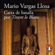 carta de batalla por tirant lo blanc (audiolibro)-mario vargas llosa-9788420474854