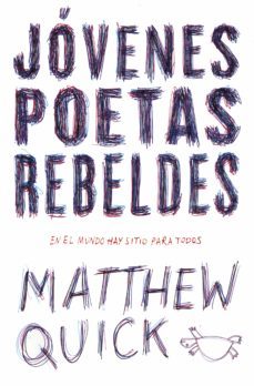 jóvenes poetas rebeldes-matthew m. quick-9788420485454
