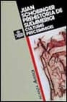 prehistoria de sudamerica culturas preceramicas-juan schobinger-9788420642154