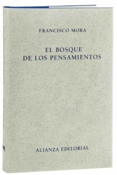 el bosque de los pensamientos-francisco mora-9788420669854