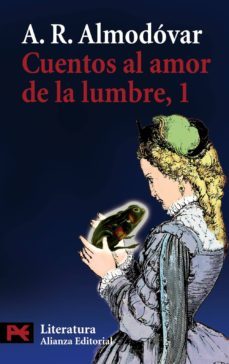 cuentos al amor de la lumbre 1 (edicion conmemorativa 25 años)-a.r. almodovar-9788420698854