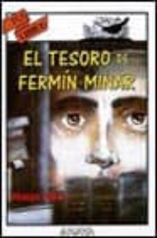el tesoro de fermin minar (4ª ed.)-9788420748054